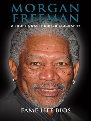 cover image of Morgan Freeman a Short Unauthorized Biography